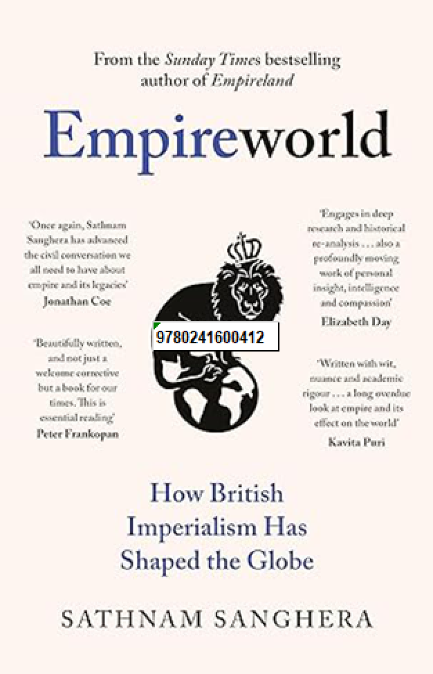 Empireworld - How British Imperialism Has Shaped the Globe